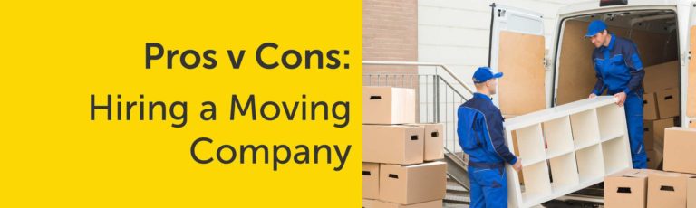 Pros v Cons for hiring a moving company
