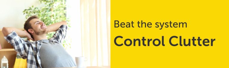 Beat the System control clutter / Man relaxing