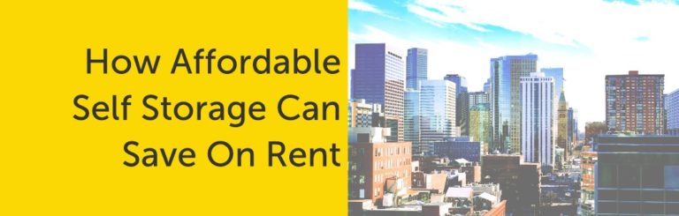 How to save on your rent with affordable self storage